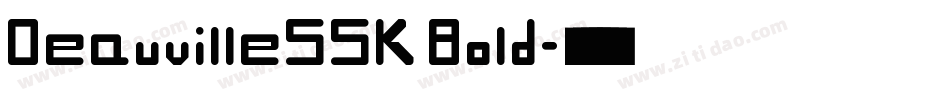 DeauvilleSSK Bold字体转换